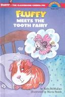 Front cover of Fluffy meets the Tooth Fairy by Kate McMullan
