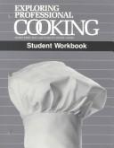 Front cover of Exploring professional cooking by Mary Frey Ray