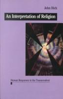 Front cover of An interpretation of religion by John Harwood Hick