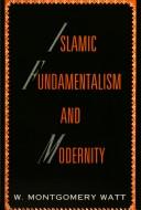 Cover of Islamic fundamentalism and modernity by W. Montgomery Watt