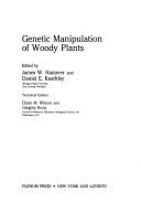 Front cover of Genetic manipulation of woody plants by Conference on Genetic Manipulation of Woody Plants (1987 Michigan State University)