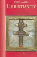 Front cover of Christianity (Religions of the World by Ann Marie B. Bahr
