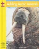 Front cover of Adding Arctic Animals (Yellow Umbrella Books for Early Readers) by David Bauer