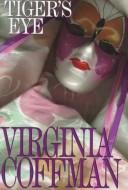 Front cover of Tiger's Eye (Paragon Softcover Large Print Books) by Virginia Coffman