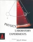 Cover of Physics Laboratory Experiments by Jerry D. Wilson
