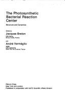 Front cover of The Photosynthetic Bacterial Reaction Center by J. Breton