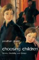 Cover of Choosing children by Jonathan Glover