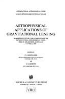 Front cover of Astrophysical Applications of Gravitational Lensing by C. S. Kochanek
