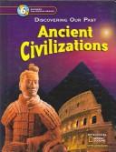 Cover of Discovering our past, Ancient civilizations by Jackson J. Spielvogel