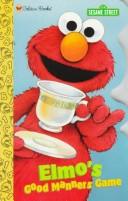 Front cover of Elmo's good manners game by Catherine Samuel