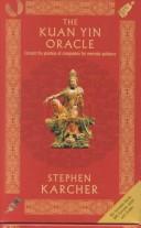 Front cover of The Kuan Yin Oracle by Stephen L. Karcher