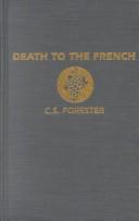 Front cover of Death to the French by C. S. Forester