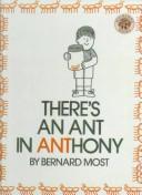 Cover of There's an Ant in Anthony by Bernard Most