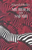 Cover of Murder on Safari by Elspeth Huxley