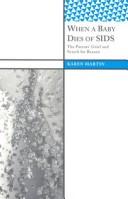 Front cover of When a baby dies of SIDS by Karen Martin