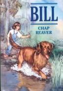 Cover of Bill by Chap Reaver