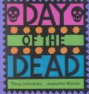 Front cover of Day of the Dead by Tony Johnston