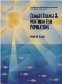 Front cover of Climate change and northern fish populations by Symposium on Climatic Change and Northern Fish (1992 Victoria, B.C.)