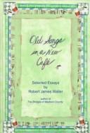 Front cover of Old Songs in a New Cafe by Robert James Waller