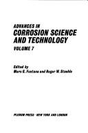 Front cover of Advances in Corrosion Science and Technology (Advances in Corrosion Science & Technology) by M.G. Fontana