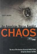 Front cover of An American Nurse Amidst Chaos by Gladys Mouro