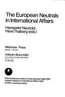 Front cover of European Neutrals in International Affairs by Hanspeter Neuhold