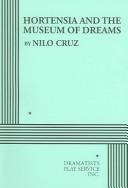 Cover of Hortensia and the Museum of Dreams by Nilo Cruz