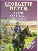 Cover of A Civil Contract by Georgette Heyer