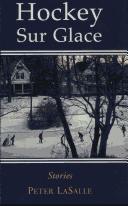 Front cover of Hockey Sur Glace by Peter LaSalle