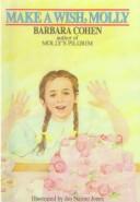 Cover of Make a Wish Molly by Barbara Cohen