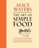Cover of The Art of Simple Food by Alice Waters