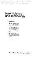 Front cover of Laser science and technology by International School of Quantum Electronics on Laser Science and Technology (1987 Erice, Italy)