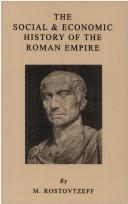 Cover of The social and economic history of the Roman Empire by Michael Ivanovitch Rostovtzeff