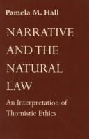 Front cover of Narrative and the natural law by Pamela M. Hall