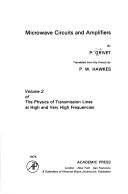 Front cover of The physics of transmission lines at high and very high frequencies by Pierre Grivet
