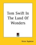 Front cover of Tom Swift in the Land of Wonders by Victor Appleton