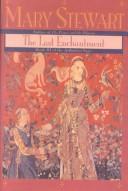 Front cover of The Last Enchantment by Mary Stewart
