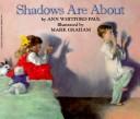 Cover of Shadows Are About by Ann Whitford Paul
