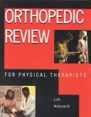 Front cover of Orthopedic review for physical therapists by Timothy S. Loth