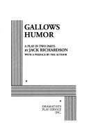 Cover of Gallows humor by Jack Richardson