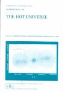 Front cover of The hot universe by International Astronomical Union. Symposium