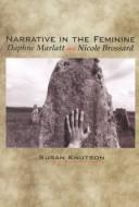 Front cover of Narrative in the Feminine by Susan Knutson