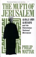 Front cover of The Mufti of Jerusalem by Philip Mattar