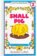 Cover of Small Pig by Arnold Lobel