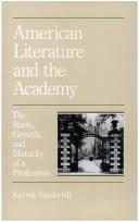 Front cover of American Literature and the Academy by Kermit Vanderbilt