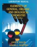 Cover of Elements of general, organic, and biological chemistry by John R. Holum
