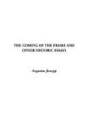 Cover of The Coming of the Friars and Other Historic Essays by Augustus Jessopp