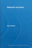 Cover of Nietzsche and Islam by Roy Jackson