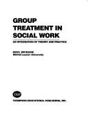 Front cover of Group Treatment in Social Work by Edcil Wickham
