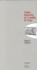 Front cover of Viejas Historias de Castilla La Vieja by Miguel Delibes